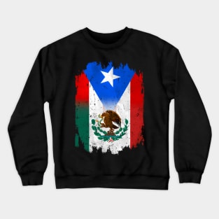Mexirican Mexico Flag Puerto Rico Flag Boricua Chicano Crewneck Sweatshirt